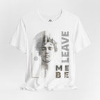Leave me be - Minimalist t-shirt 01
