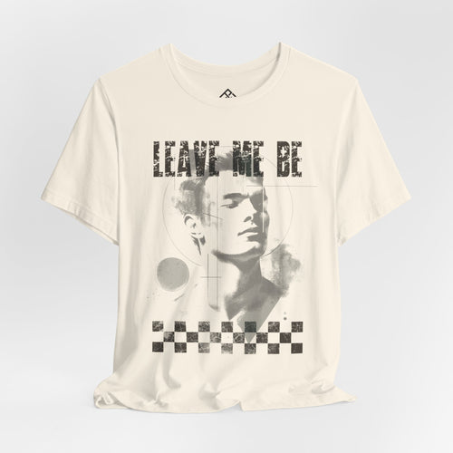 Leave me be - Minimalist t-shirt 05