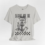 Leave me be - Minimalist t-shirt 04