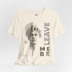 Leave me be - Minimalist t-shirt 01