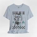 Leave me be - Minimalist t-shirt 03