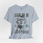 Leave me be - Minimalist t-shirt 03